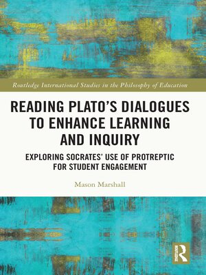 cover image of Reading Plato's Dialogues to Enhance Learning and Inquiry